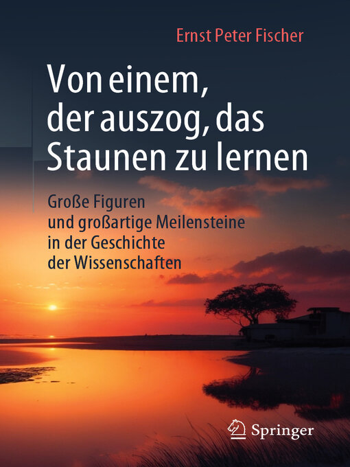 Title details for Von einem, der auszog, das Staunen zu lernen by Ernst Peter Fischer - Available